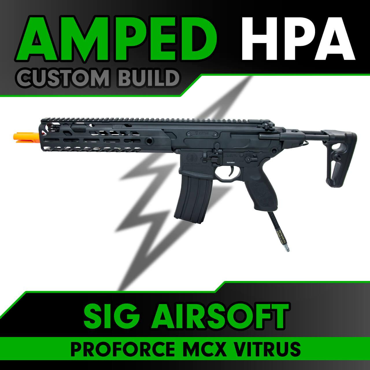 Amped Custom HPA SIG PROFORCE MCX VITRUS Airsoft Rifle